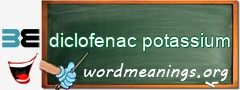 WordMeaning blackboard for diclofenac potassium